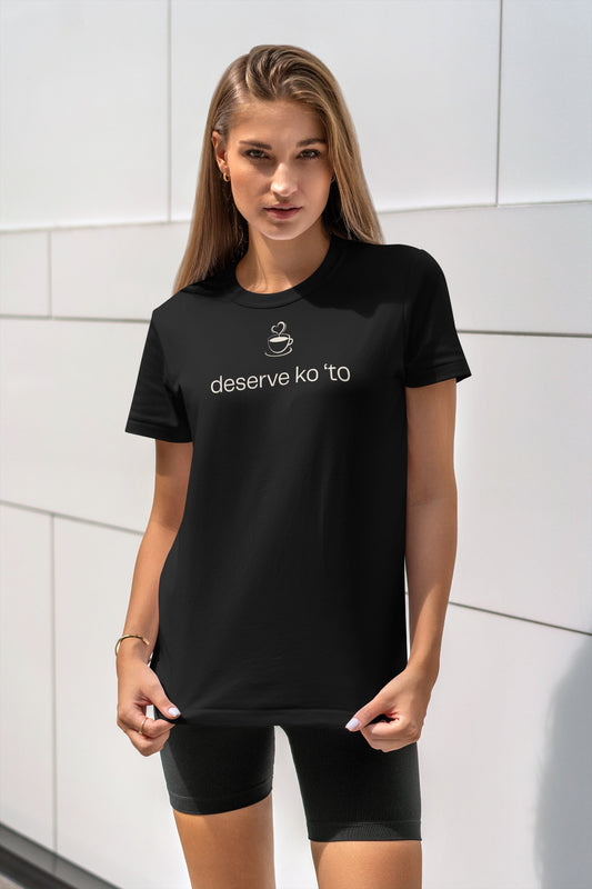 Deserve Ko ’To Coffee-Inspired Tee – Minimal Black Statement Shirt